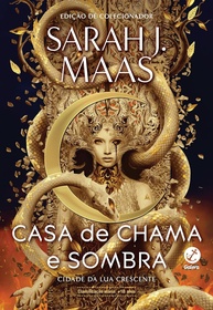Cidade da Lua Crescente Vol. 3: Casa de Chama e Sombra - Aventura Épica de Sarah J. Maas - imagem 1