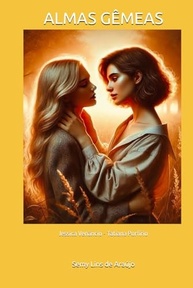 Almas Gêmeas: Um Romance Arrebatador de Tatiana Porfírio e Jéssica Venâncio - imagem 2