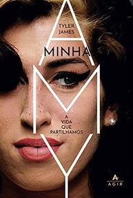 Minha Amy: A Vida e Carreira de Amy Winehouse por Tyler James - imagem 2