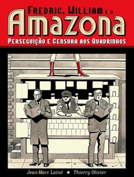 Fredric, William e a Amazona: A Batalha dos Quadrinhos | Graphic Novel Histórica - imagem 1