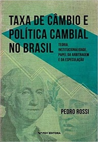 Desvende a Taxa de Câmbio e Política Cambial no Brasil: Teoria, Arbitragem e Especulação - imagem 1