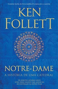e-catedral-a-notre-follett-legado-dame-a-o-ken-historia-de-da-a