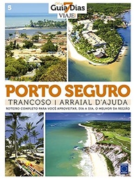 Guia 7 Dias: Descubra Porto Seguro, Trancoso e Arraial D'Ajuda como um local! - imagem 2