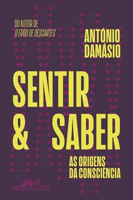 Sentir e Saber: Desvende os Mistérios da Consciência Humana com António Damásio - imagem 1