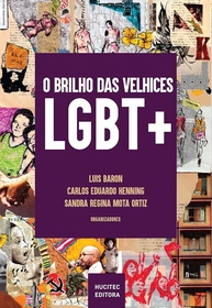 e-de-a-50-narrativas-plurais-pessoas-inspiradoras-vivencias-velhices-lgbt-a