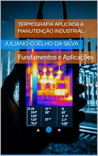 Termografia na Manutenção Industrial: Domine Fundamentos e Aplicações Essenciais - imagem 2