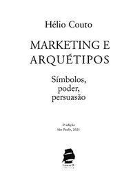 Marketing e Arquétipos: Desvende o Poder da Persuasão e Vendas Emocionais - imagem 4