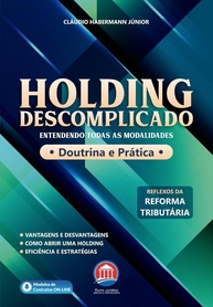 Holding Descomplicado: O Guia Essencial para Planejamento Patrimonial e Sucessório - imagem 3