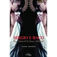 e-fe-amor-historia-a-de-romano-baco-no-imperio-uma-e-fidelidade-sergio-a