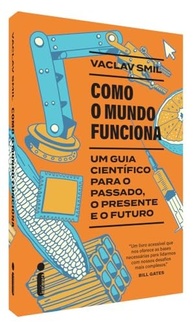 e-funciona-a-mundo-ciencia-como-futuro-o-desvende-com-presente-passado-o-a