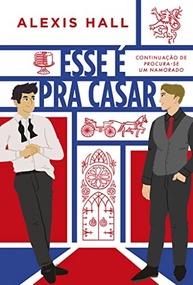 Esse é pra Casar: A Continuação Que Você Esperava do Romance de Luc e Oliver - imagem 2