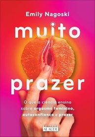 e-o-ciencia-orgasmo-feminino-prazer-com-a-autoconfianca-prazer-a-desvende-muito-a