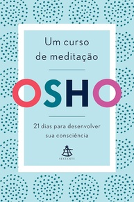Curso de Meditação: 21 Dias para Desenvolver sua Consciência e Viver o Momento - imagem 1
