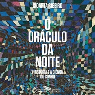 e-oraculo-dos-sonhos-a-noite-desvende-a-ciencia-a-historia-o-da-a