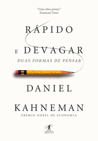 Rápido e Devagar: Desvende os Segredos da Sua Mente e Decisões - imagem 1
