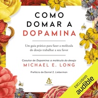 e-para-domine-bem-pratico-estar-guia-a-prazer-o-dopamina-duradouro-a