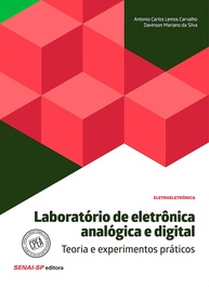 Laboratório de Eletrônica Analógica e Digital: Teoria e Prática Essencial - imagem 1