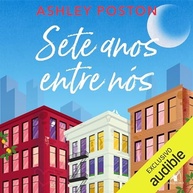 Sete Anos Entre Nós: Um Romance Impossível e Emocionante - imagem 2