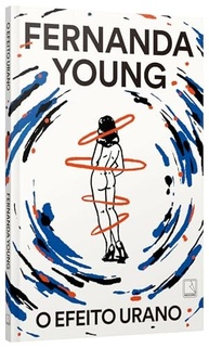 O Efeito Urano: A Obra Provocadora de Fernanda Young sobre Amor e Identidade LGBTQIAPN+ - imagem 4