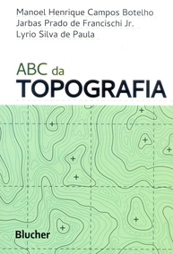 ABC da Topografia: Guia Essencial para Tecnólogos, Arquitetos e Engenheiros - imagem 1
