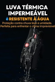 Luva Térmica Impermeável Touch-Screen: Proteção e Conforto para Moto, Bike e Aventura! - imagem 5