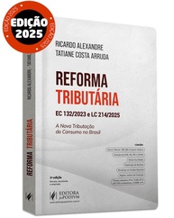 Reforma Tributária 2025: Guia Essencial da EC 132/2023 e LC 214/2025 - imagem 2