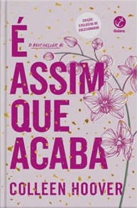 É Assim Que Acaba Edição Colecionador: A Obra-Prima de Colleen Hoover em Capa Dura - imagem 2