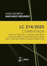 LC 214/2025 Comentada: Guia Essencial da Reforma Tributária - IBS, CBS e IS (1ª Edição 2025) - imagem 2