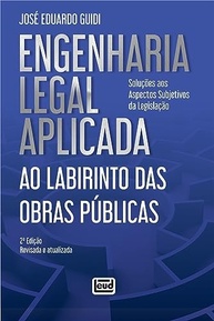 Engenharia Legal em Obras Públicas: Desvendando o Labirinto (2ª Edição) - imagem 2