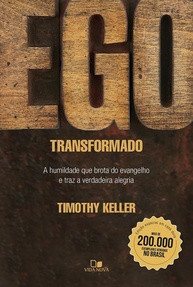 Ego Transformado: Edição Especial Capa Dura - A Humildade que Liberta e Traz Alegria - imagem 1
