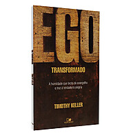 Ego Transformado: Liberte-se e Viva em Plenitude - imagem 1