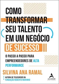 Transforme Seu Talento em Negócio de Sucesso: Guia Completo para Empreendedores de Alta Performance - imagem 2