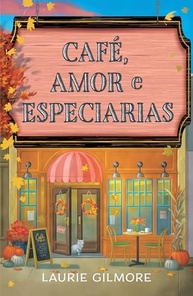 Café, Amor e Especiarias: Uma Nova Vida em Dream Harbor - imagem 2