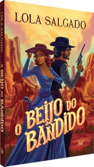 O Beijo do Bandido: Romance de Faroeste Apaixonante da Autora de "Sol em Júpiter" - imagem 4