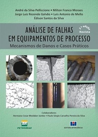 Análise de Falhas em Equipamentos de Processo: Domine Mecanismos de Danos e Casos Práticos - imagem 2
