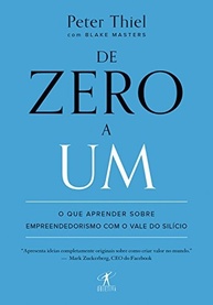 De Zero a Um: Empreendedorismo Inovador com Peter Thiel e o Vale do Silício - imagem 2