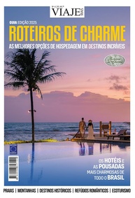 Roteiros de Charme 2025: Descubra o Brasil com Estilo e Encanto - imagem 1