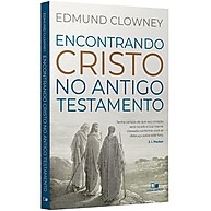 Encontre Cristo no AT: Guia de Edmund Clowney - imagem 1