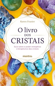 energetico-para-a-cristais-o-poder-desvende-livro-bem-estar-dos-seu-terapeutico-o-o-e-a