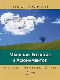 Máquinas Elétricas e Acionamentos: Curso Introdutório Essencial para Engenharia - imagem 2