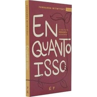 Enquanto Isso: Fortaleça sua Fé com Fernanda Witwytzky - imagem 1