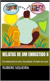 Relatos de um Enrustido II: Da Adolescência à Faculdade - Jornada Íntima e Sexual - imagem 2
