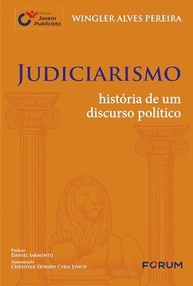Judiciarismo: História de um Discurso Político | Entenda o Poder no Brasil - imagem 2