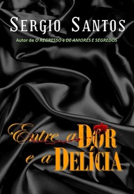 Entre a Dor e a Delícia: Um Romance Adolescente de Paixão e Amizade - imagem 1