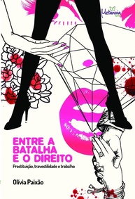 entre-essencial-e-e-direito-livro-prostituicao-travestilidade-o-a-batalha-a-trabalho-a