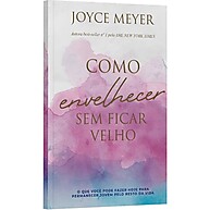 Envelheça com Graça: Descubra os Segredos de Joyce Meyer - imagem 1