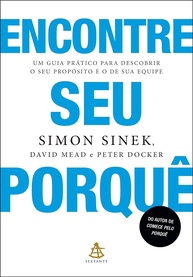 Encontre Seu Porquê: Descubra Seu Propósito e o da Sua Equipe - imagem 1