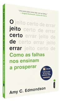 O Jeito Certo de Errar: Transforme Falhas em Sucesso com Amy Edmondson - imagem 4
