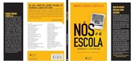 Nós e a Escola: Agonias e Alegrias - Reflexões Essenciais para Educadores - imagem 4
