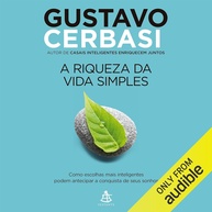 A Riqueza da Vida Simples: Conquiste Seus Sonhos com Escolhas Inteligentes - imagem 1